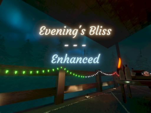 Evening's Bliss ˸ Enhanced
