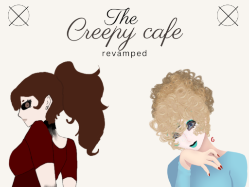 Creepypasta cafe revamped