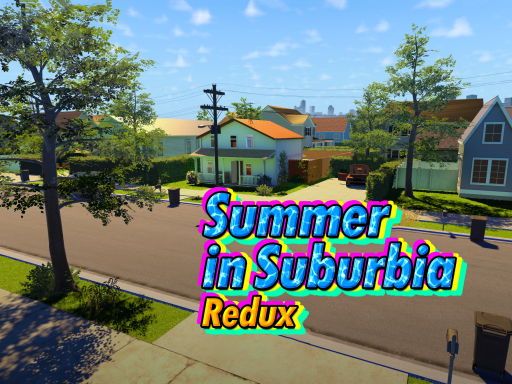 Summer in Suburbia Redux