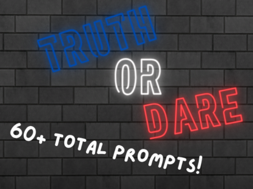 Truth or Dare（NEWǃ）