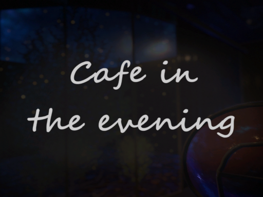 Cafe in the evening