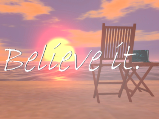 Believe it