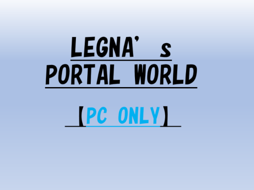 LEGNA's PORTAL WORLD【PC Only】