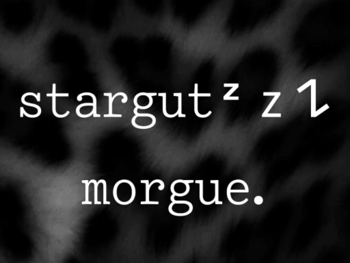 stargutzzz avi morgue