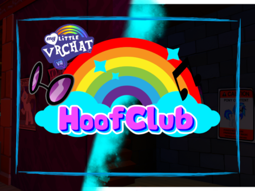 HoofClub （My Little VRChat）