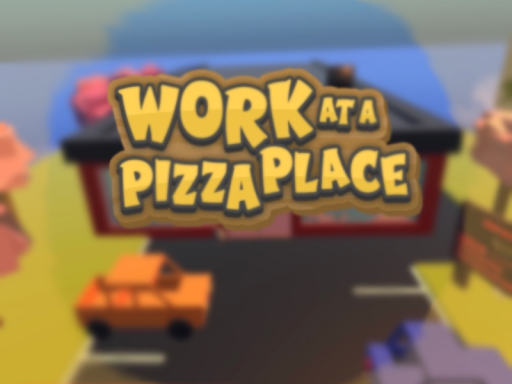 Work at a Pizza Place （roblox）