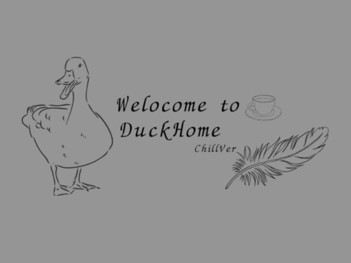 DuckHome ChillVer․
