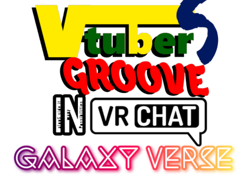 Vtuber S Groove GALAXY VERSE