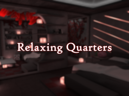 Relaxing Quarters