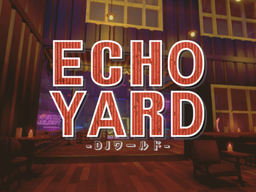 EchoYard - DJワールド