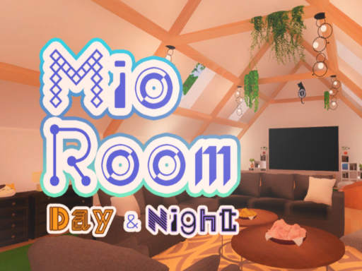 MioRoom Day ＆ Night