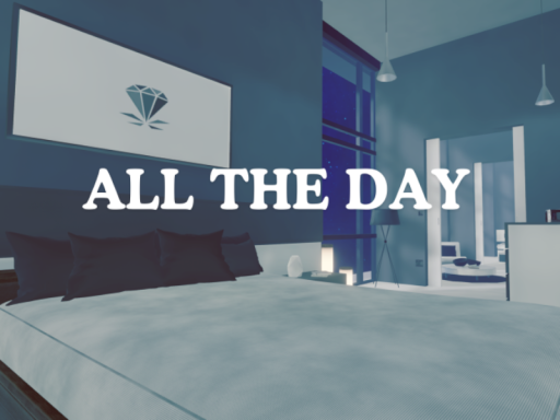 ALL THE DAY