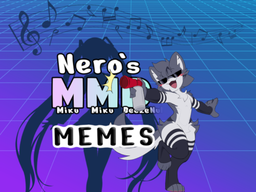Nero's MMD world MEMES