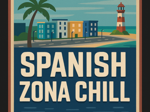 Spanish Zona Chill