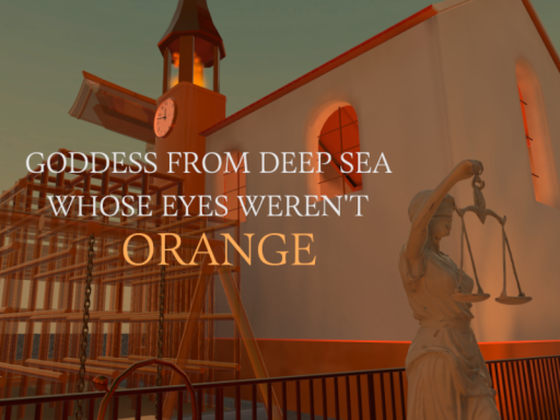 Goddess From Deep Sea Whose Eyes Weren't Orange