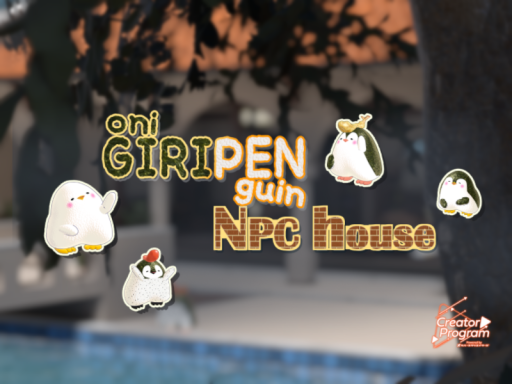 GIRIPEN NPC house （Onigiri Penguin）
