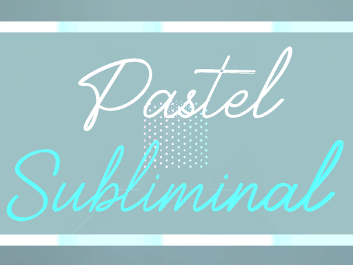 Pastel Subliminal