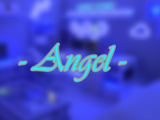 - Angel -