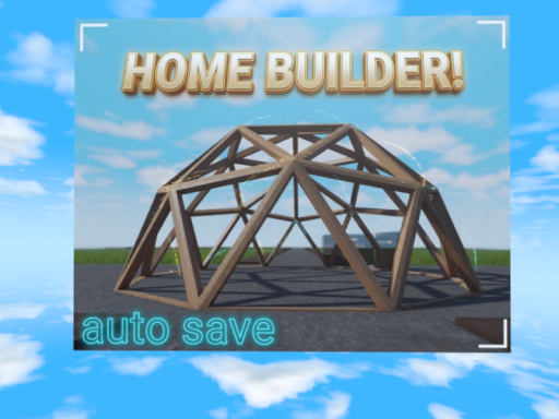 Home Builder AutoSave ［WIP］ v0․1