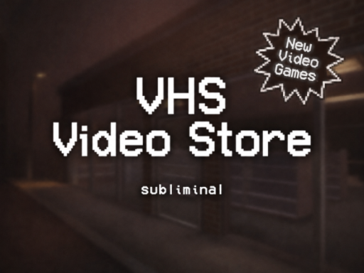 VHS Video Store - new video games