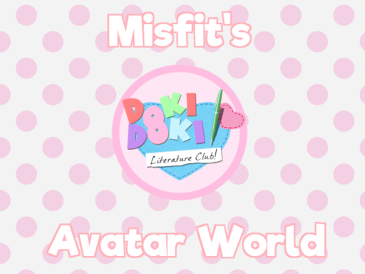 Misfit's Doki Doki Literature Club World