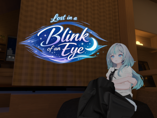 Lost in a Blink of an Eye