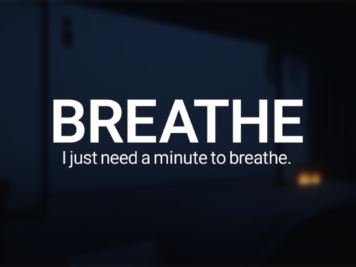 A Minute to Breathe
