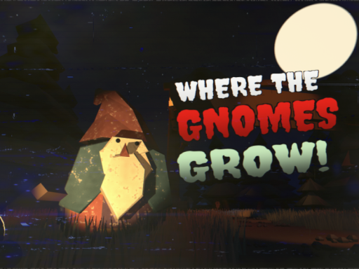 Where the Gnomes Growǃ