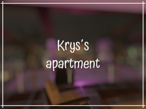 Krys`s Apartment