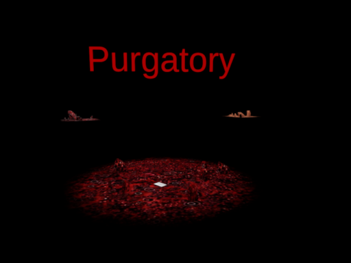 Purgatory （Remake On A Big Hiatus）
