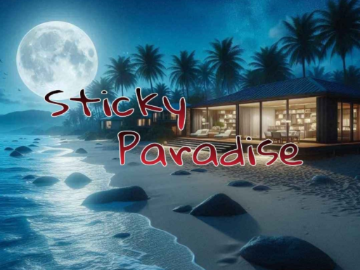 Sticky Paradise