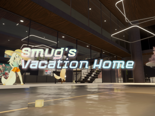 Smug's Vacation Home