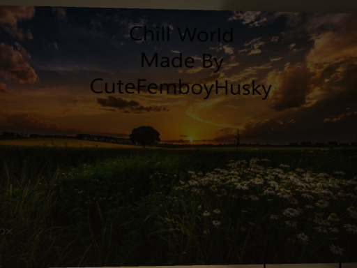 Chill Beautiful World