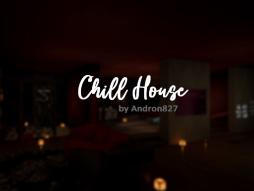 Chill House