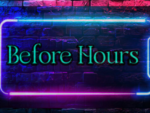 Before Hours