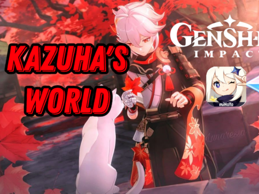 Kazuha's World