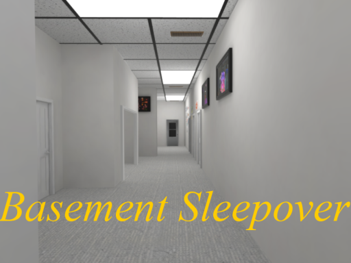 Basement Sleepover