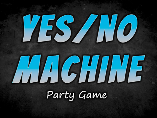 Yes No Machine