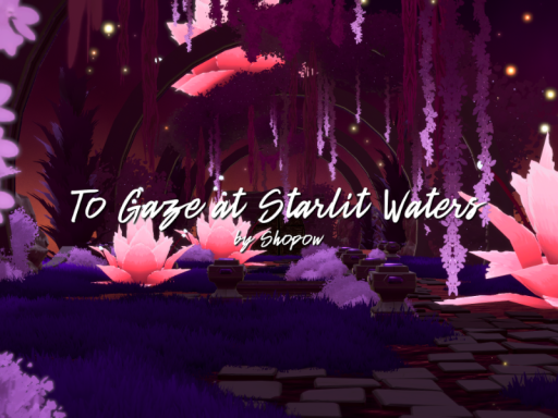 To Gaze at Starlit Waters - ［Project˸ INSPIRATIO］