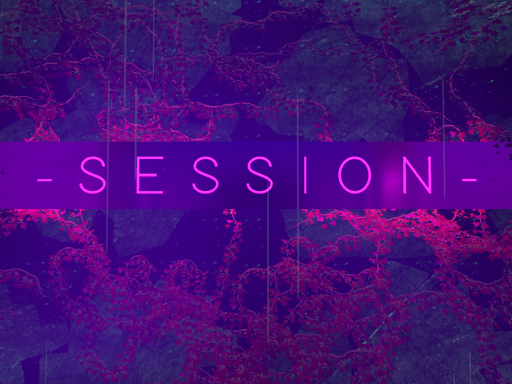 - SESSION -