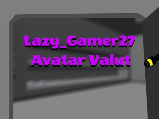 Lazy_Gamer27's Avatar Vault