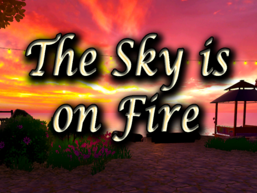 The Sky is on Fire