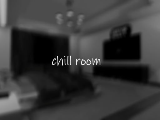 chill room