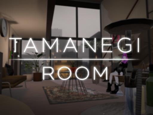 TAMANEGI ROOM