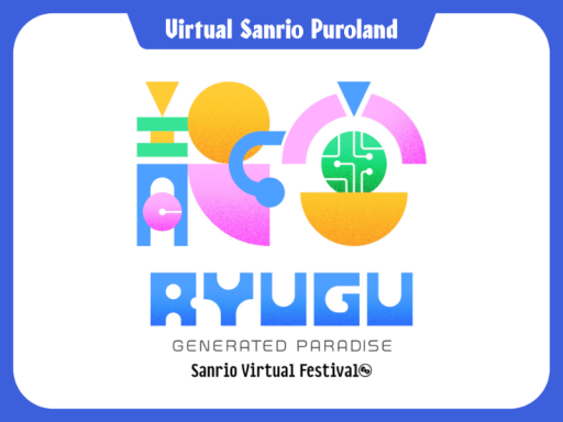 RYUGU - GeneratedParadise【VirtualSanrioPuroland】