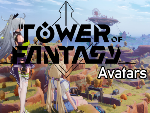 Tower of Fantasy Avatars