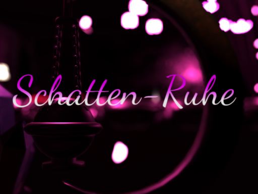 Schatten-Ruhe｜庇護の静寂