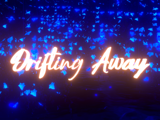 Drifting Away