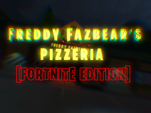Freddy Fazbears Pizzaria - （Fortnite Edition）