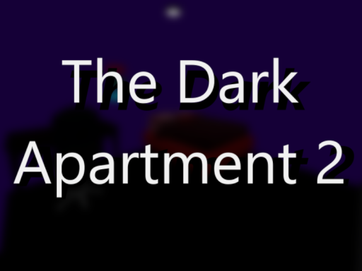 The Dark Apartment 2